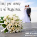 Wishing you many years of happiness.